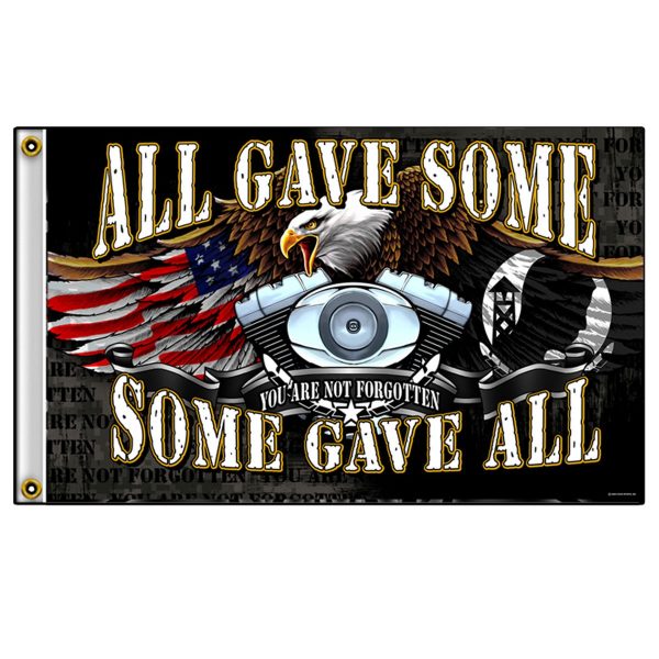 ALL GAVE SOME - SOME GAVE ALL FLAG